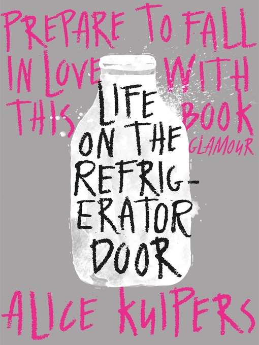 Title details for Life on the Refrigerator Door by Alice Kuipers - Wait list